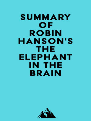 cover image of Summary of Robin Hanson's the Elephant in the Brain
